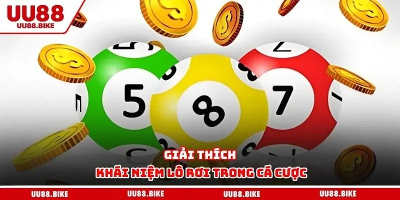 Giải thích khái niệm lô rơi trong cá cược